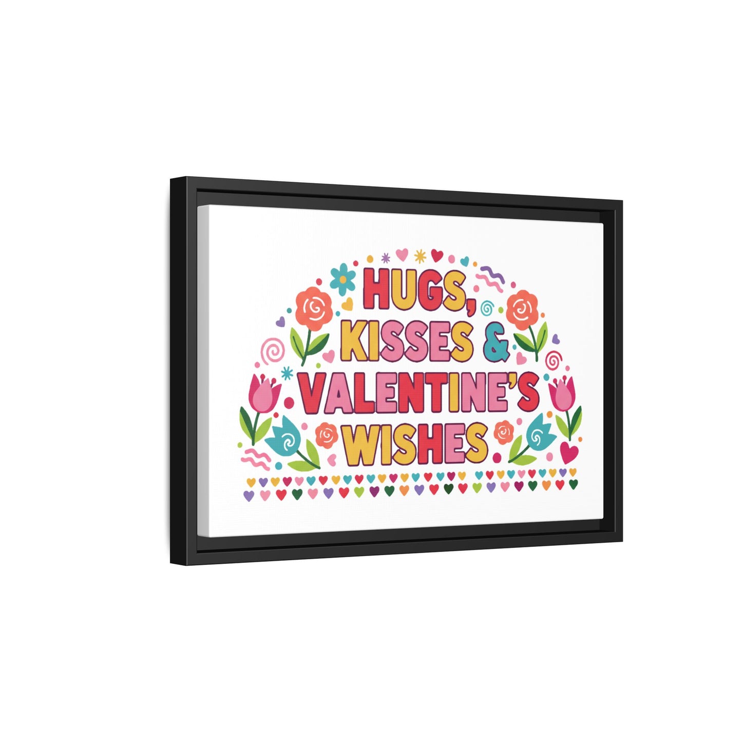 Hugs Kisses & Valentine's Wishes - Framed Canvas