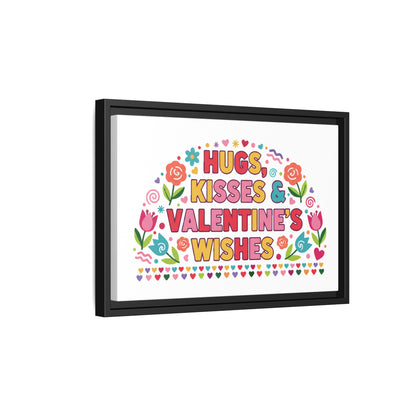 Hugs Kisses & Valentine's Wishes - Framed Canvas