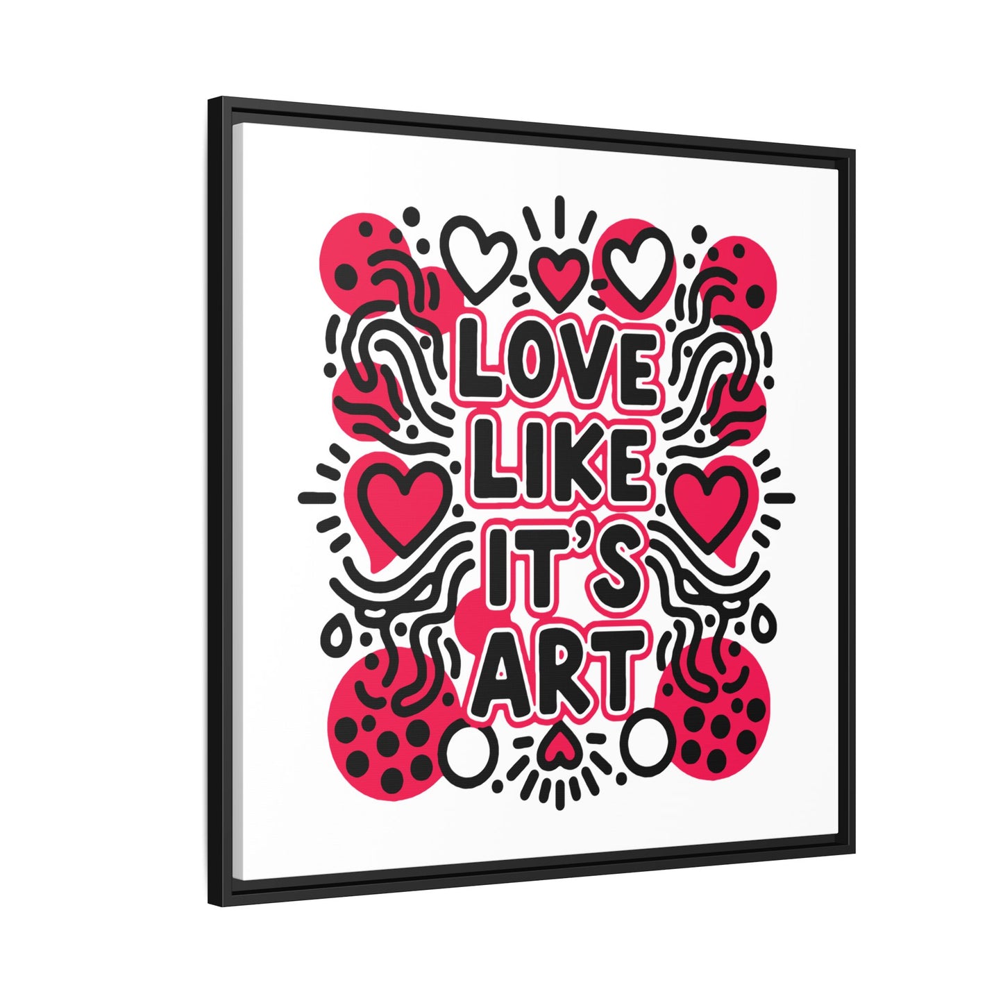Love Like It's Art - Framed Canvas
