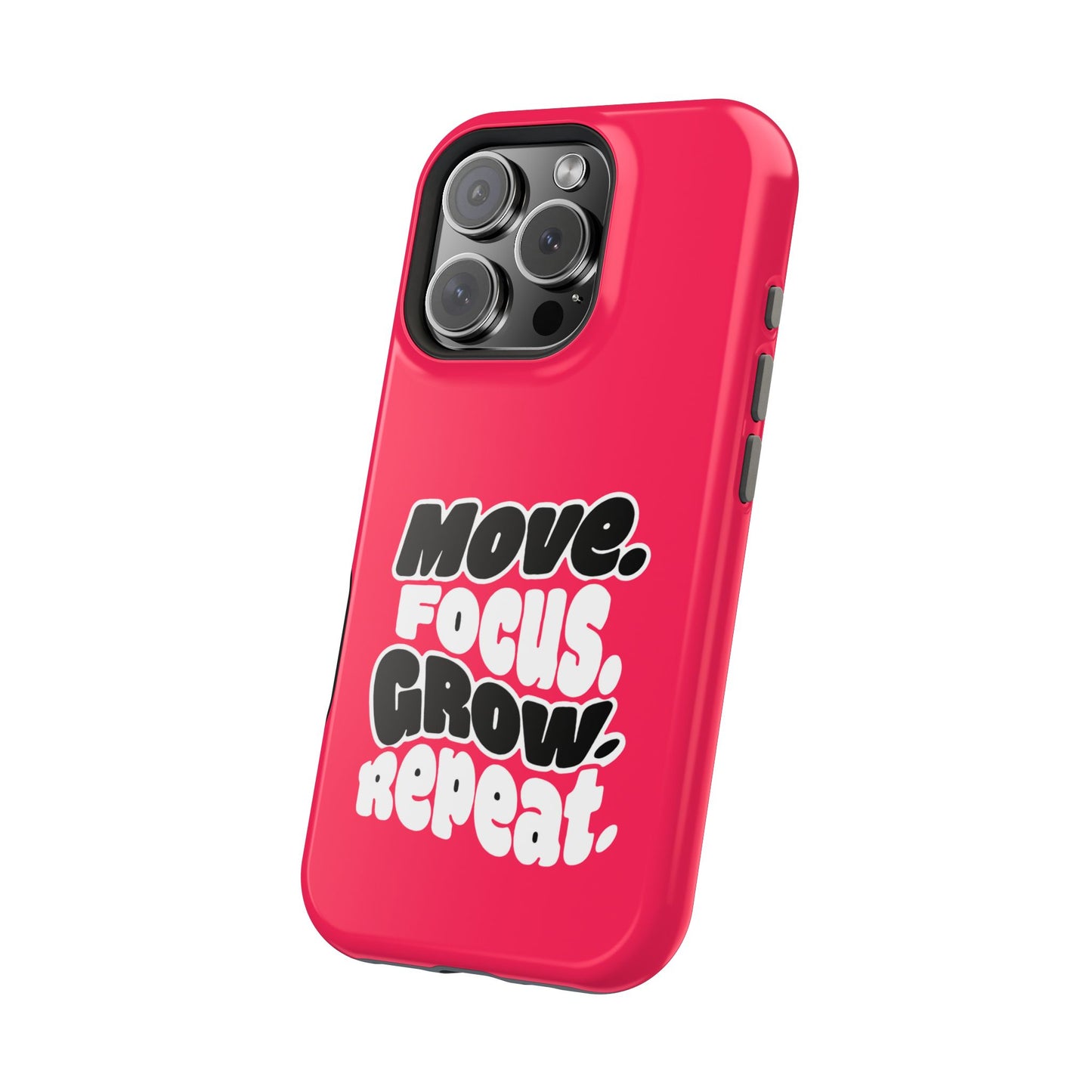 Move. Focus. Grow. Repeat. - Magnetic Phone Case