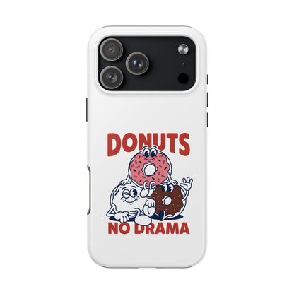Donuts No Drama - Phone Case