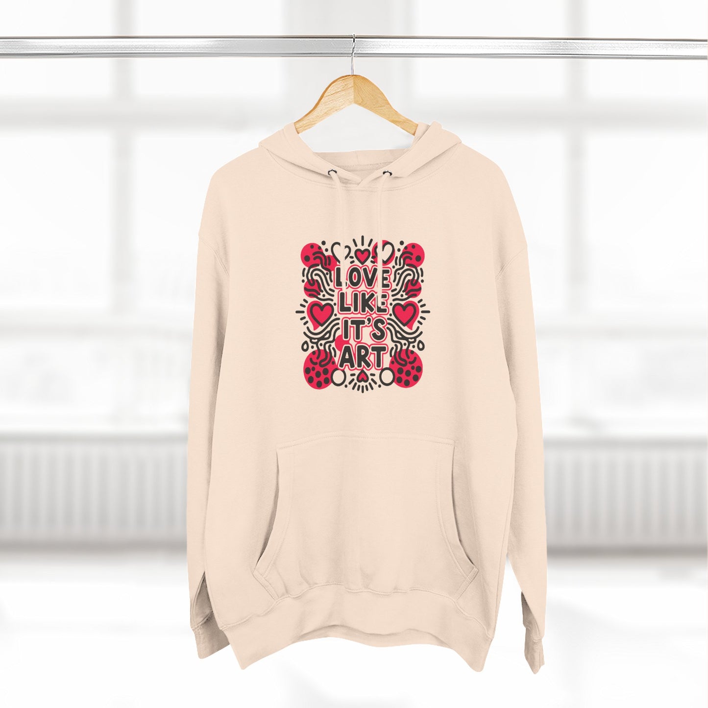 Love Like It's Art - Hoodie