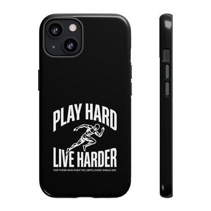 Play Hard / Live Harder - Phone Case