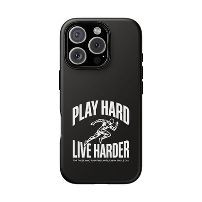 Play Hard / Live Harder - Phone Case