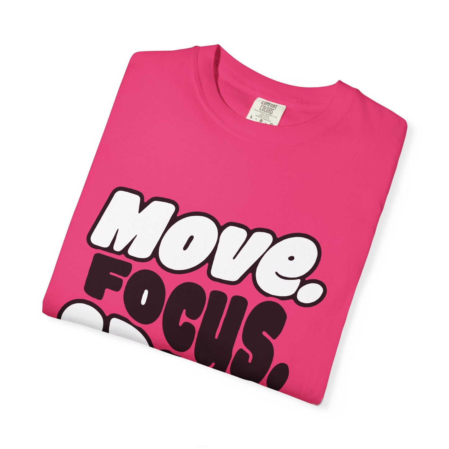 Move. Focus. Grow. Repeat. - T-Shirt