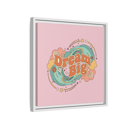 Dream Big - Framed Canvas