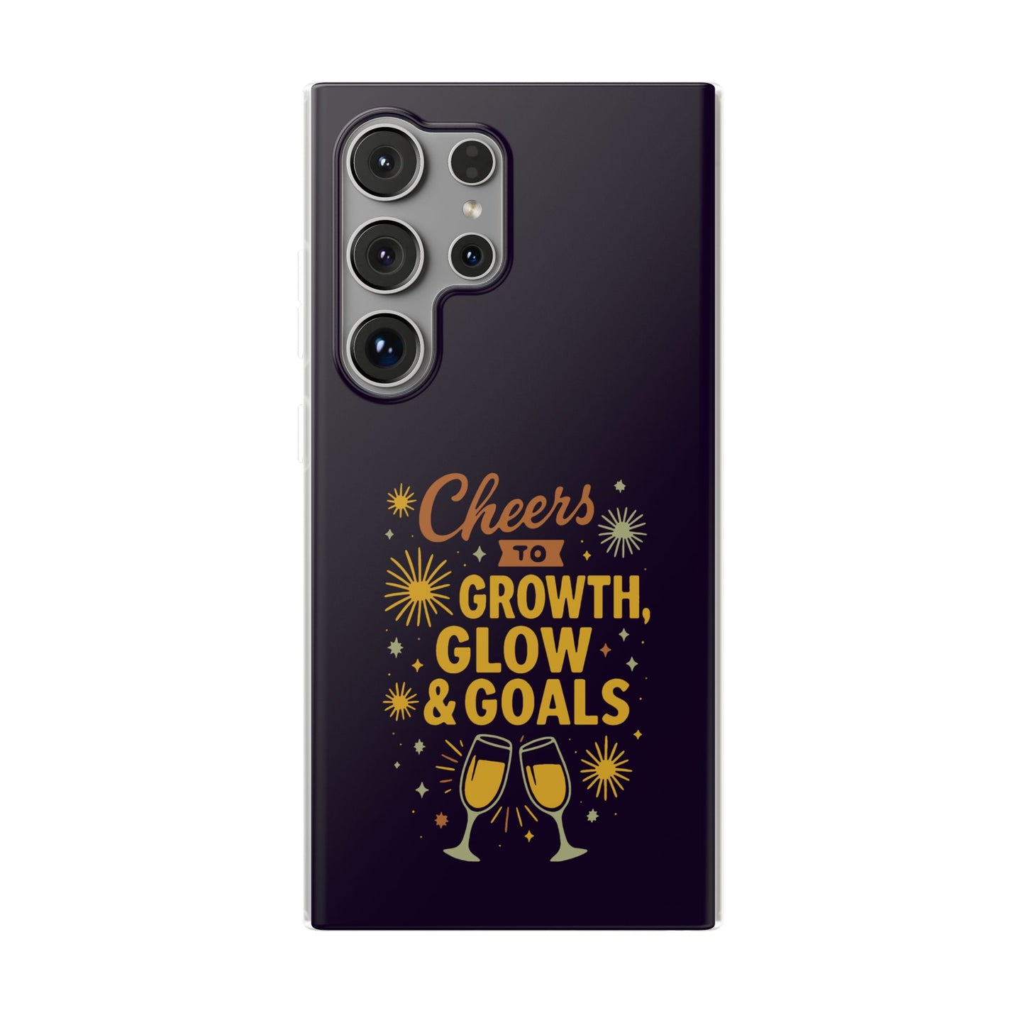 Cheers to Growth, Glow & Goals - Flexi Phone Case