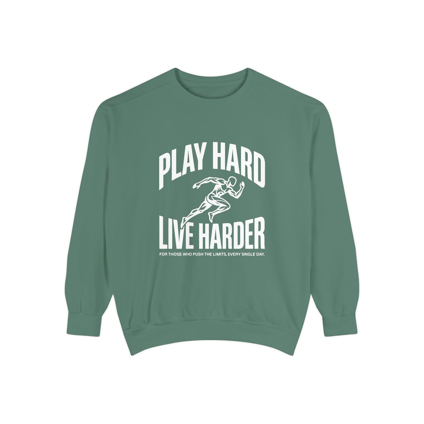 Play Hard / Live Harder - Sweatshirt
