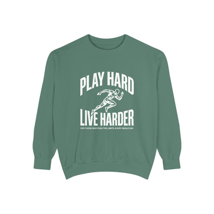 Play Hard / Live Harder - Sweatshirt