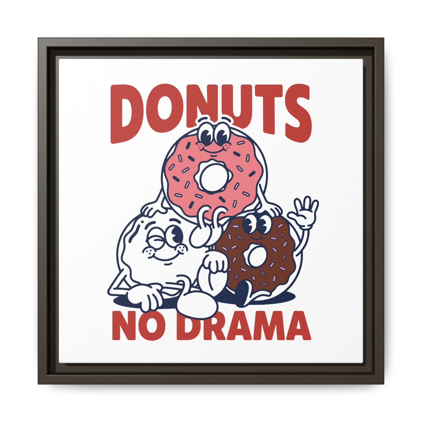 Donuts No Drama - Framed Canvas