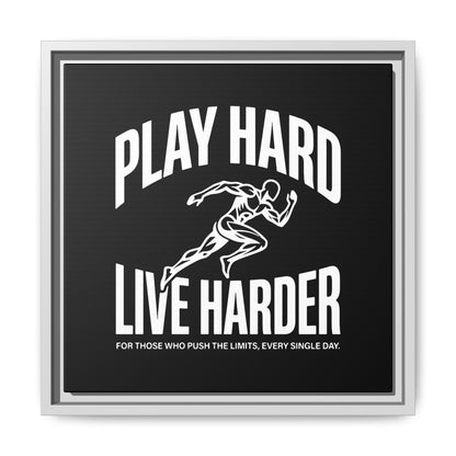 Play Hard / Live Harder - Framed Canvas