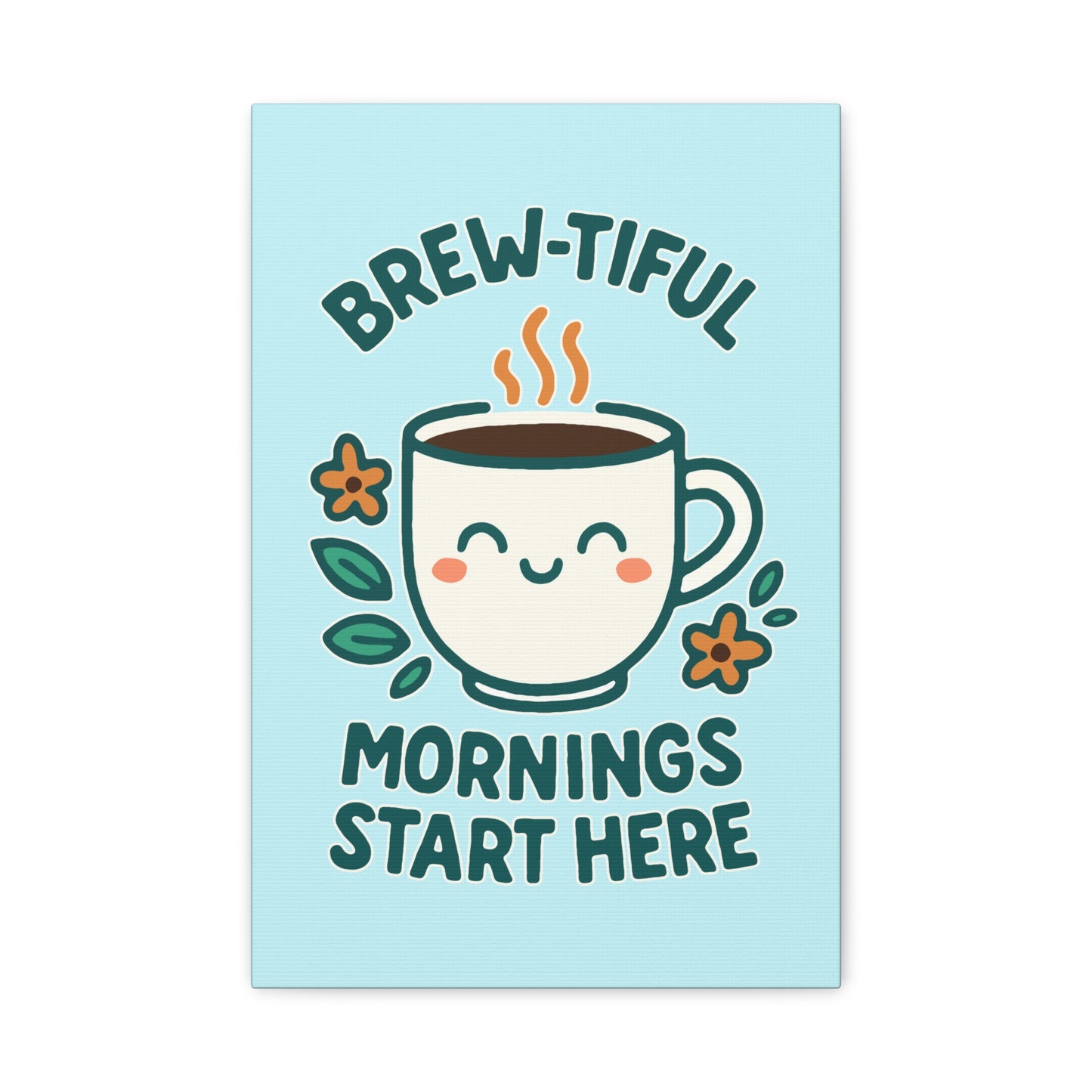 Canvas Wall Art, Brew-tiful Mornings Wall Decor, Coffee Lovers Gift, Kitchen Decoration, Cozy Home Art, Cute Canvas Print