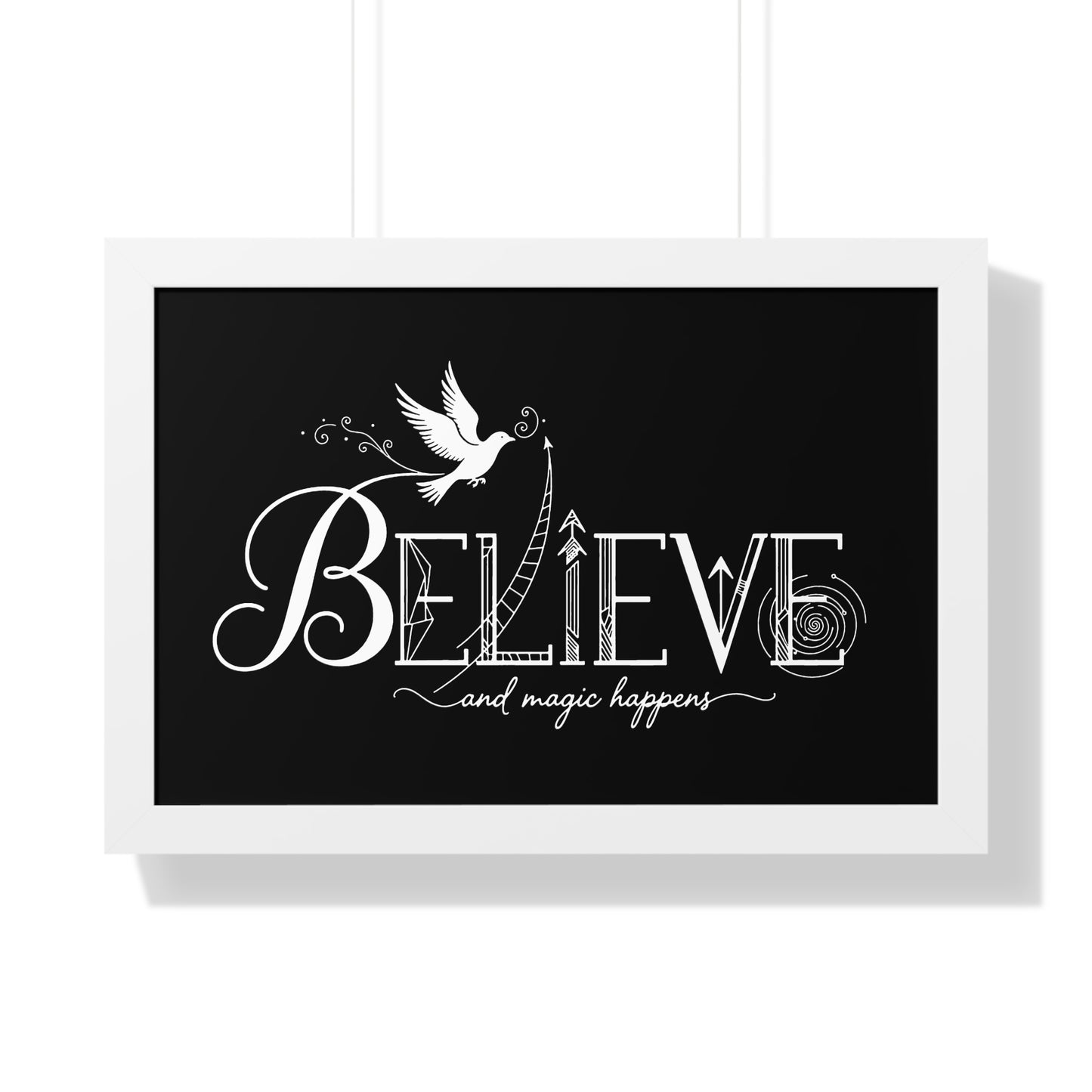 Believe and Magic Happens - Framed Poster