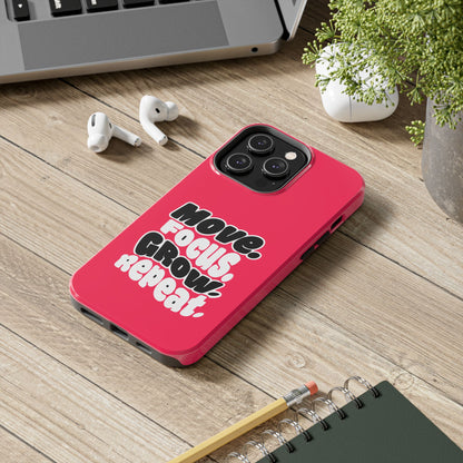 Move. Focus. Grow. Repeat. - Phone Case