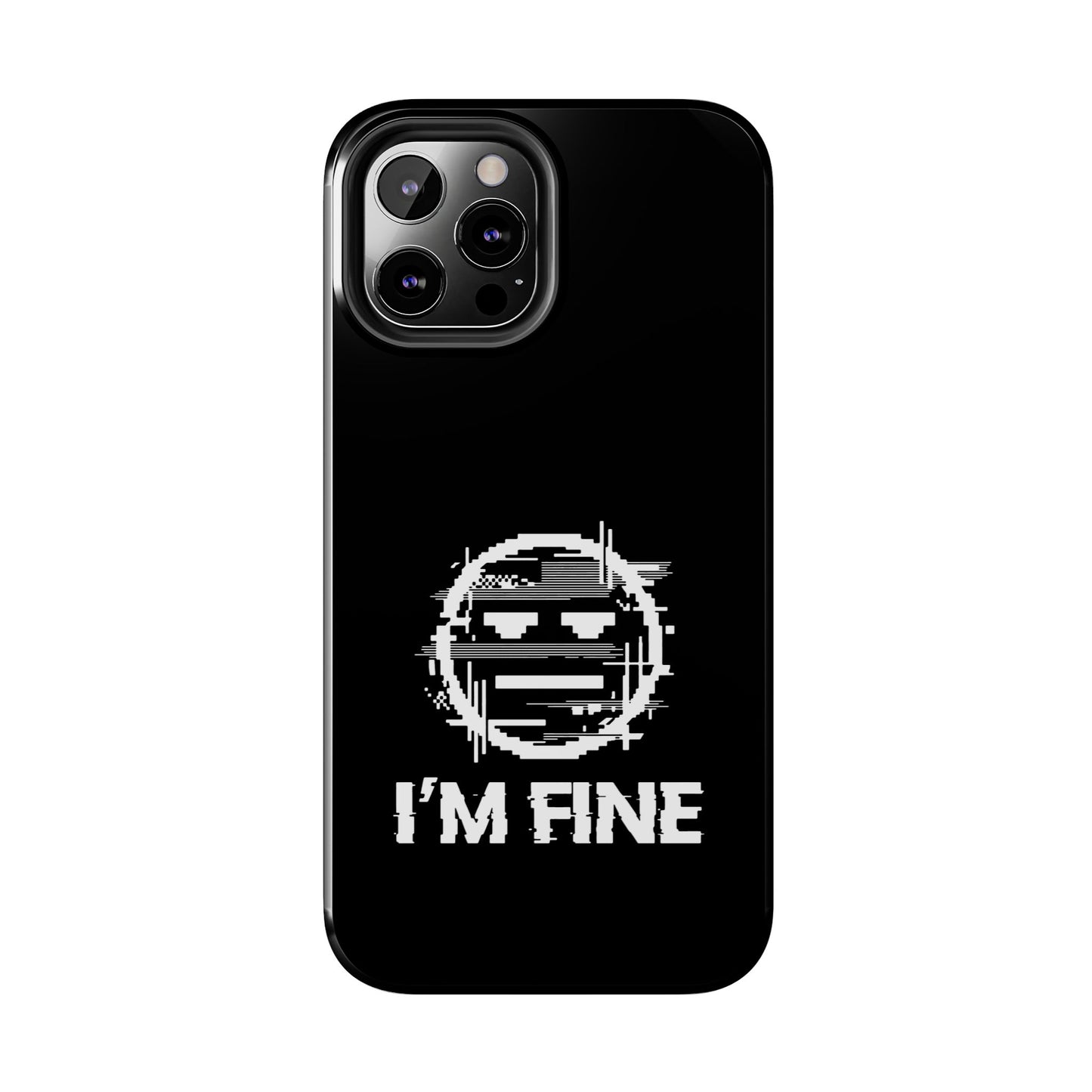 I’m Fine Glitched Smiley - Phone Case