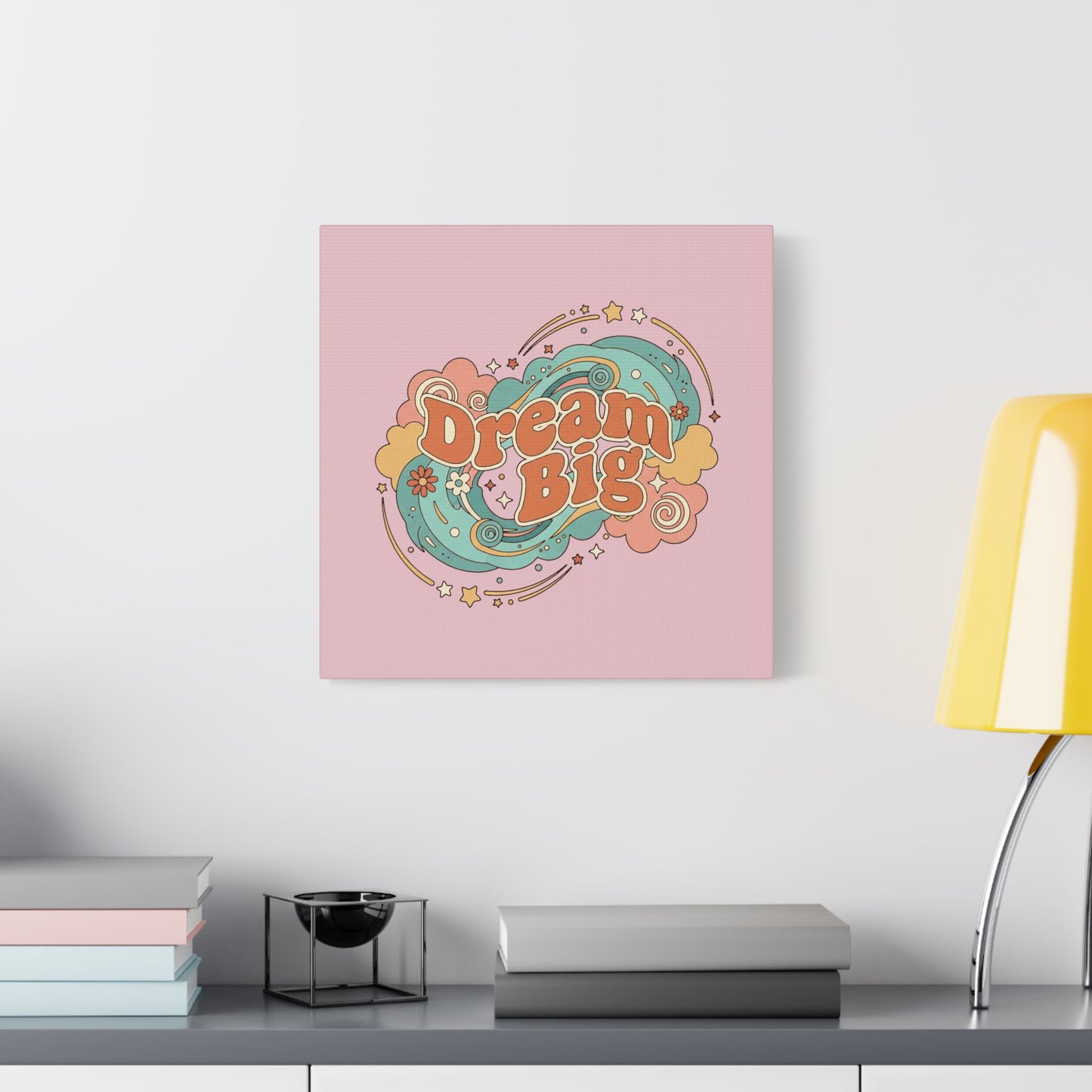 Dream Big - Canvas