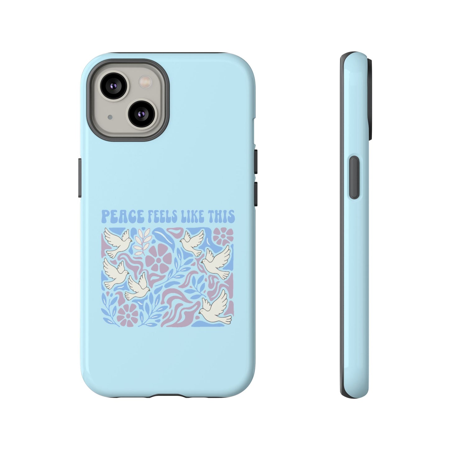 Peace Feels Like This - Phone Case