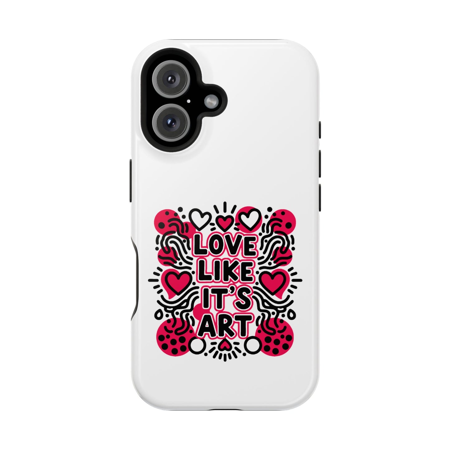 Love Like It's Art - Magnetic Phone Case