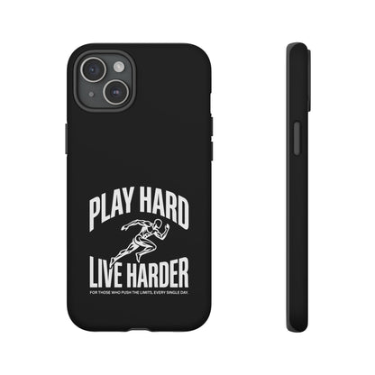 Play Hard / Live Harder - Phone Case