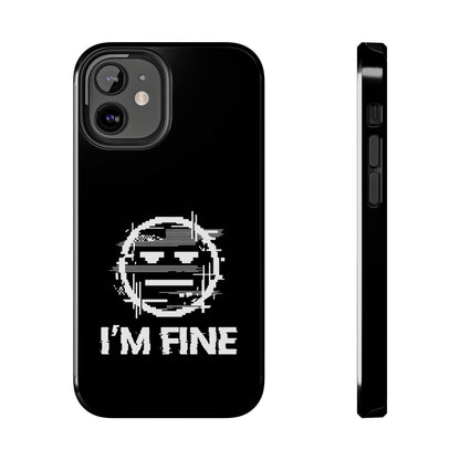I’m Fine Glitched Smiley - Phone Case