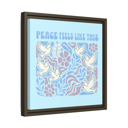 Peace Feels Like This - Framed Canvas