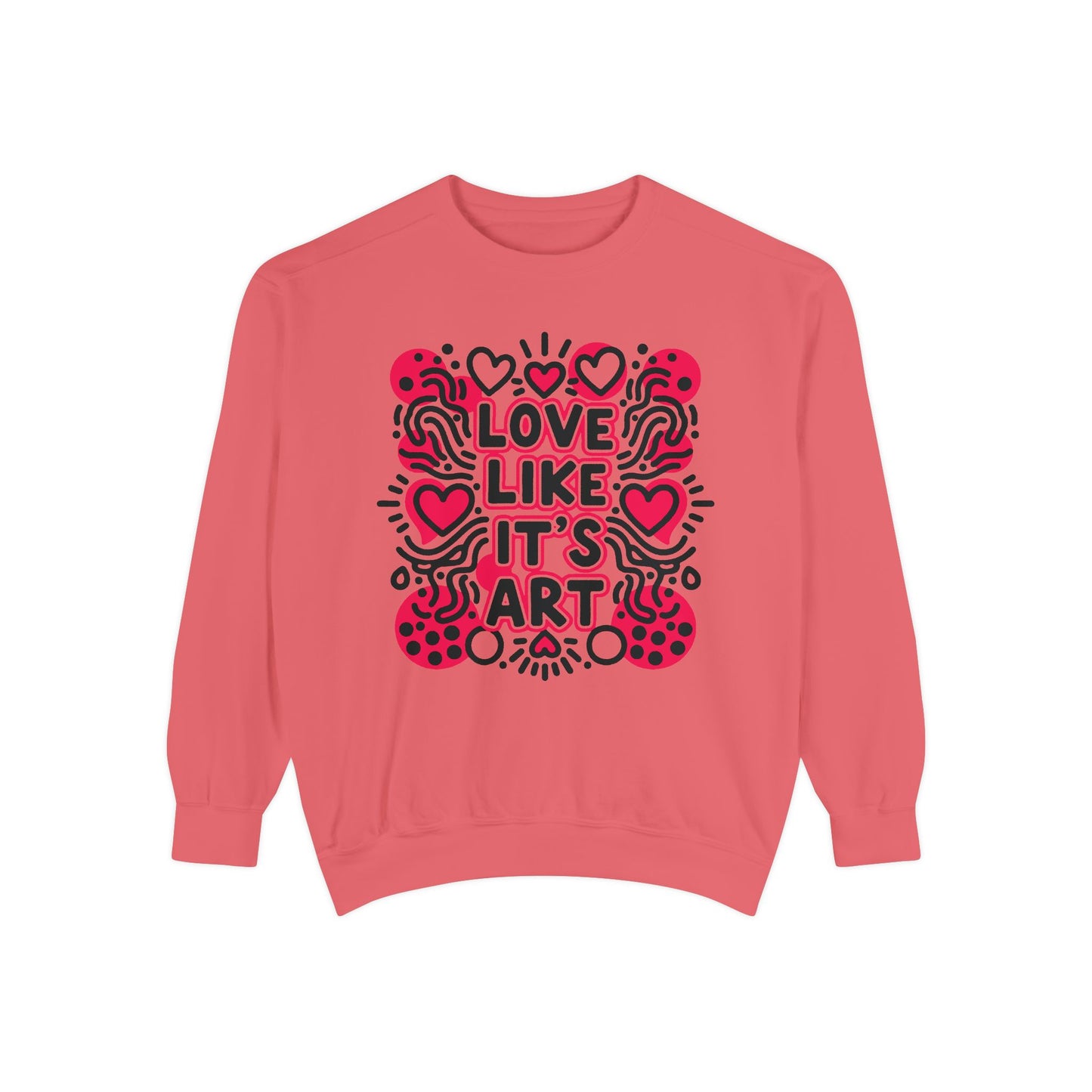 Love Like It's Art - Sweatshirt