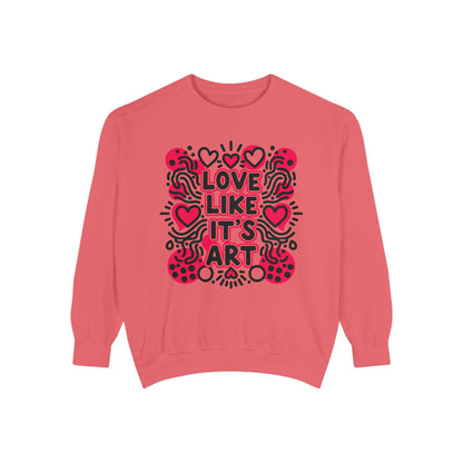 Love Like It's Art - Sweatshirt