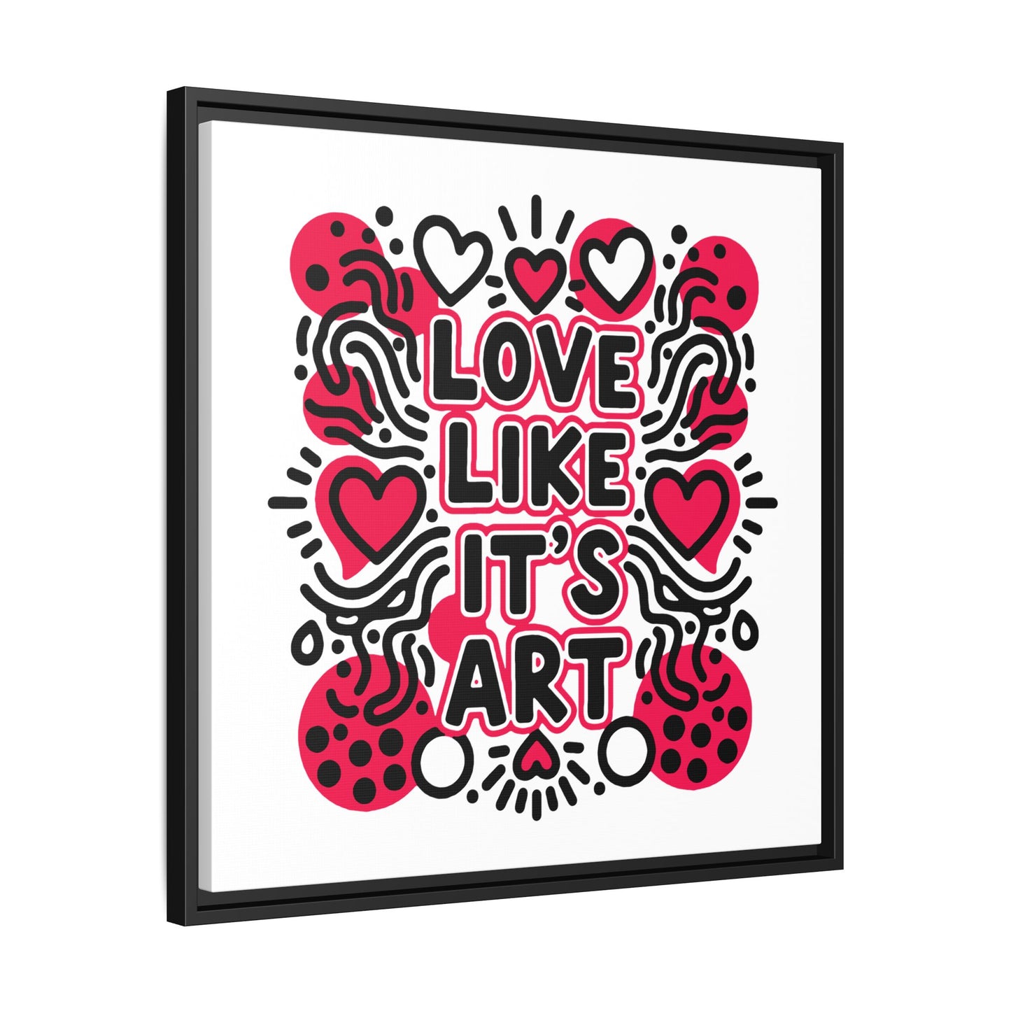 Love Like It's Art - Framed Canvas