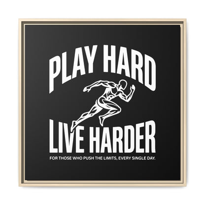 Play Hard / Live Harder - Framed Canvas