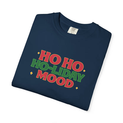 Ho Ho Ho-liday Mood - T-Shirt