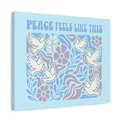 Peace Feels Like This - Canvas