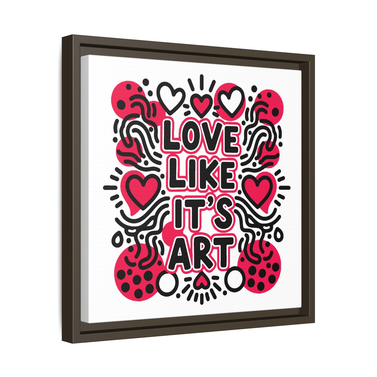 Love Like It's Art - Framed Canvas
