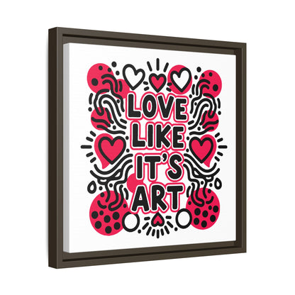 Love Like It's Art - Framed Canvas