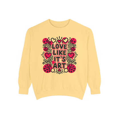 Love Like It's Art - Sweatshirt