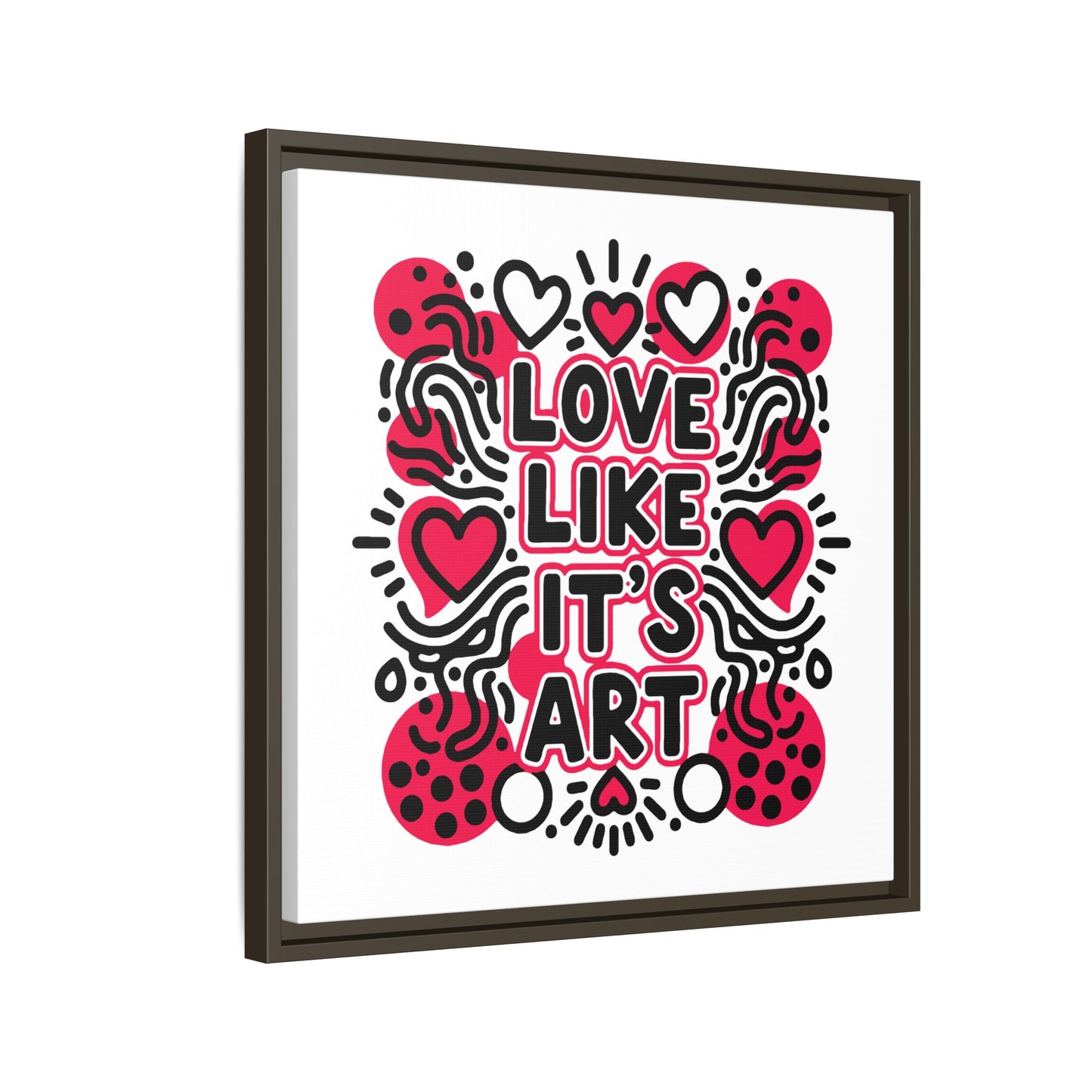 Love Like It's Art - Framed Canvas
