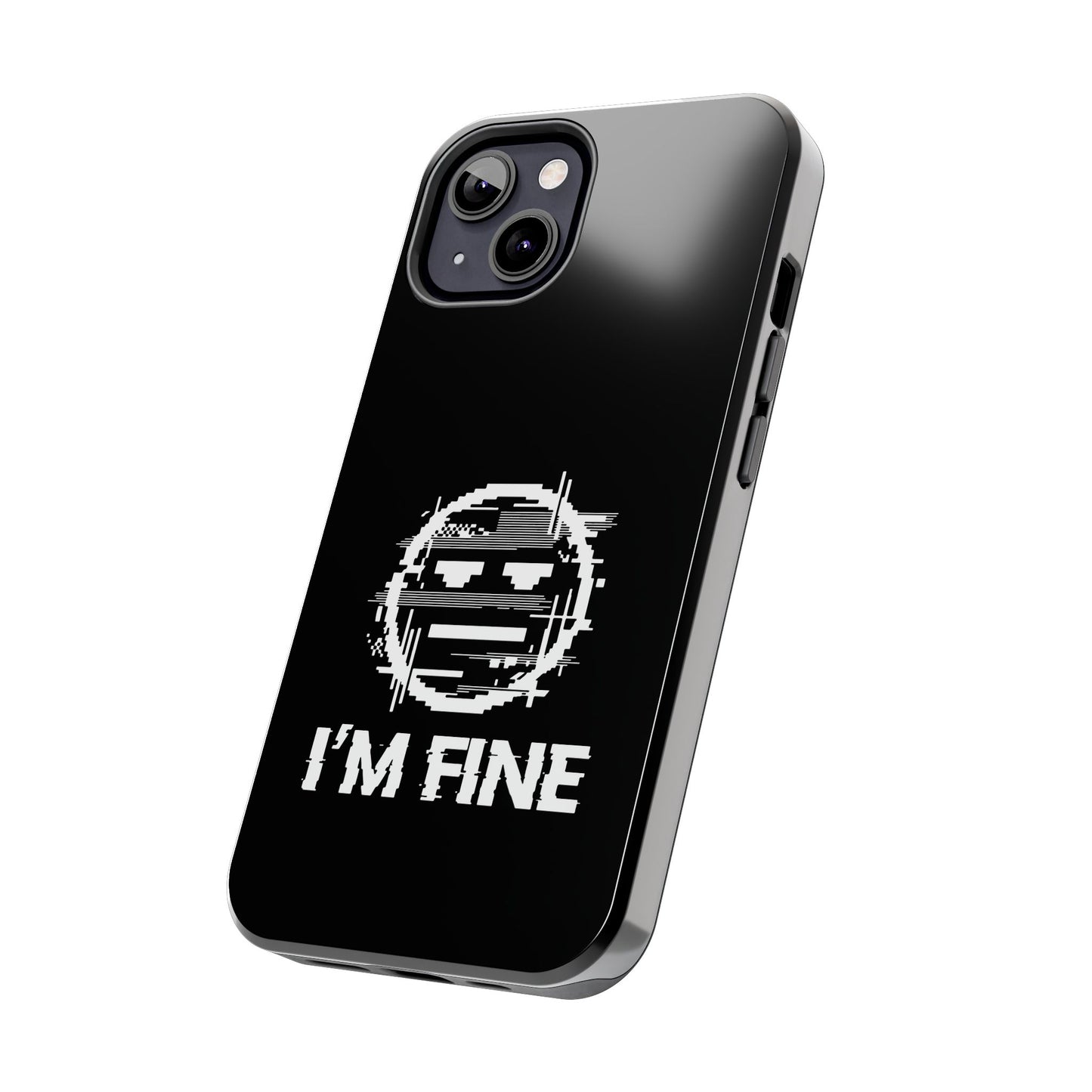 I’m Fine Glitched Smiley - Phone Case
