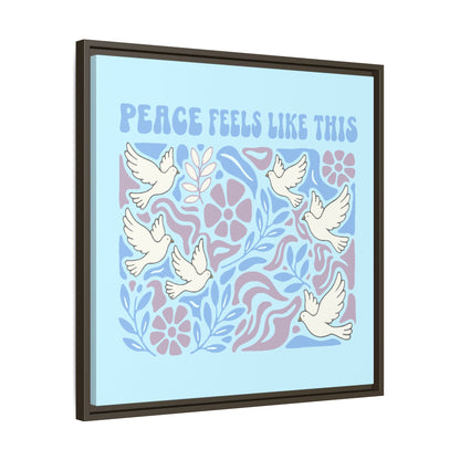 Peace Feels Like This - Framed Canvas