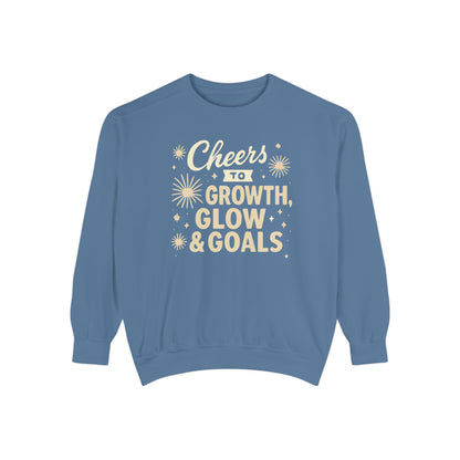 Cheers to Growth, Glow & Goals - Sweatshirt