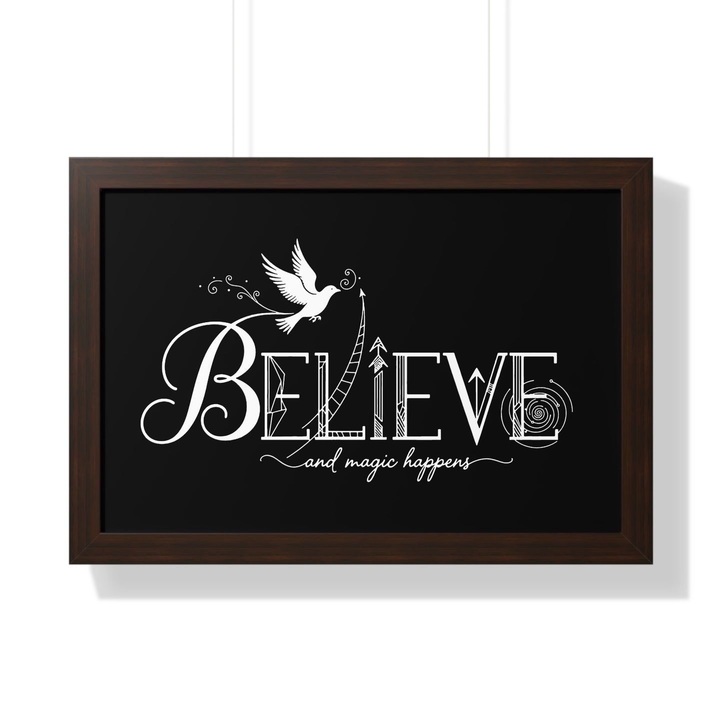 Believe and Magic Happens - Framed Poster