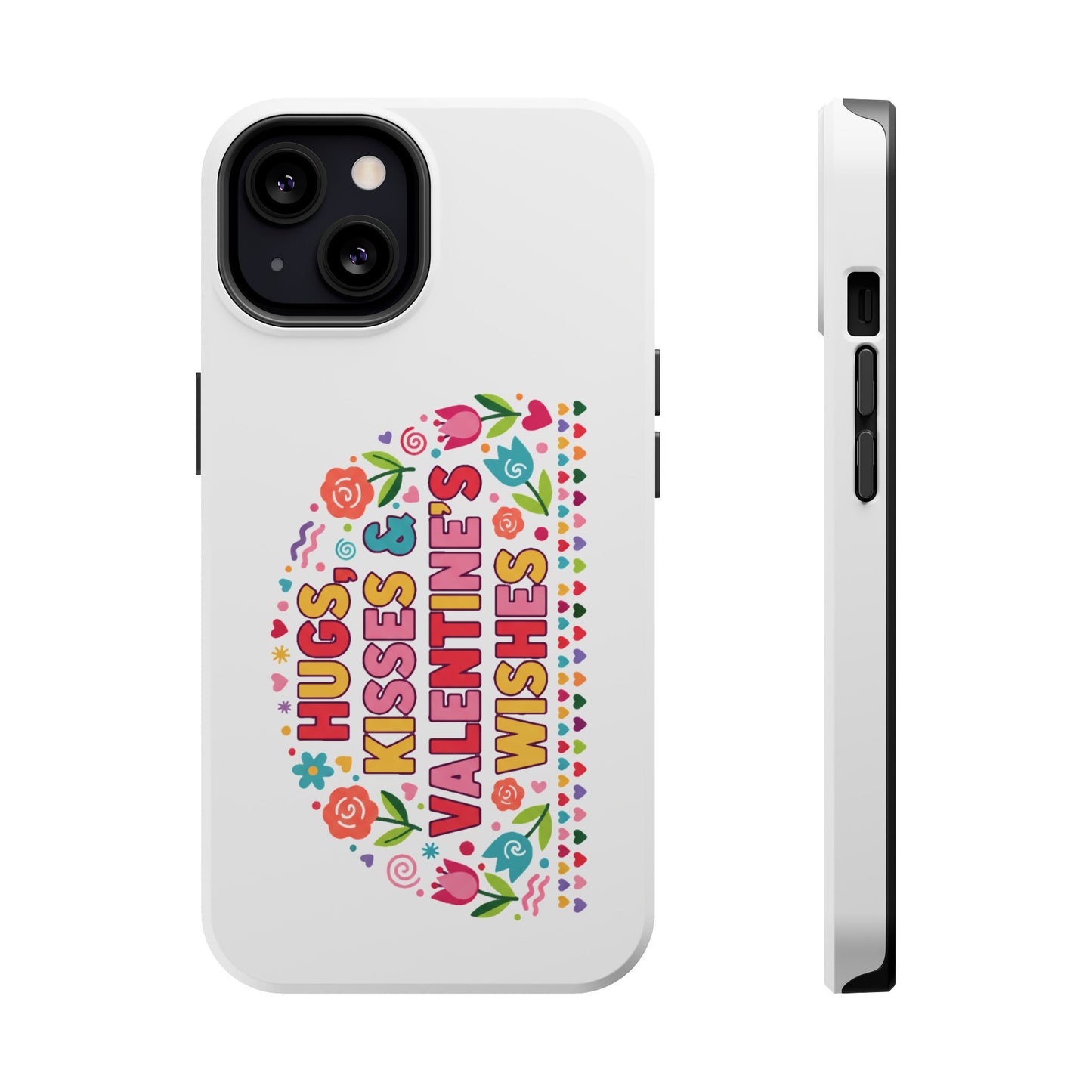 Hugs, Kisses & Valentine’s Wishes - Magnetic Phone Case