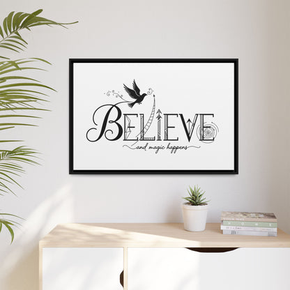 Believe and Magic Happens - Framed Canvas