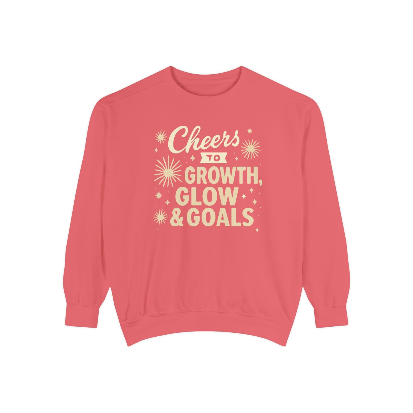 Cheers to Growth, Glow & Goals - Sweatshirt