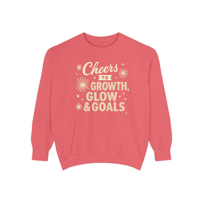 Cheers to Growth, Glow & Goals - Sweatshirt