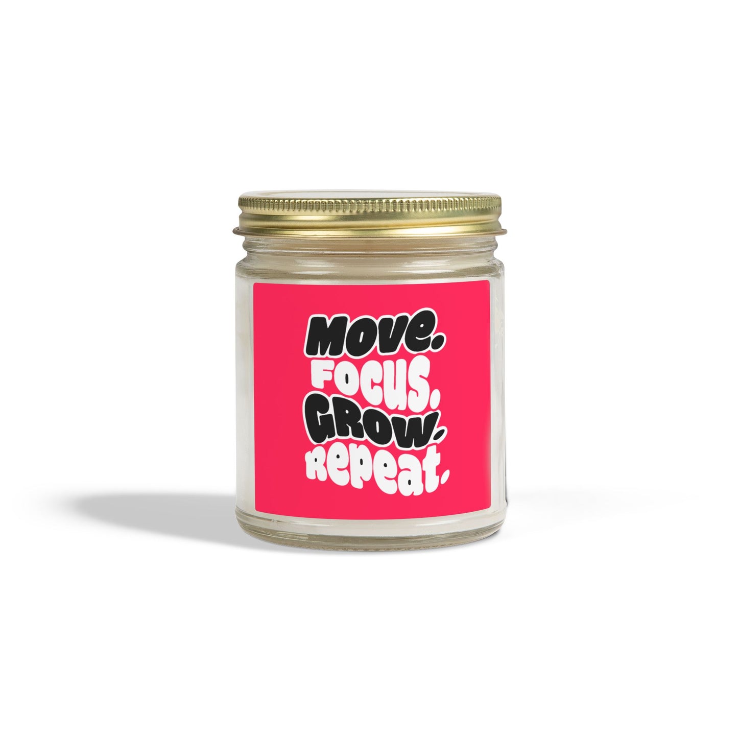 Move. Focus. Grow. Repeat. - Scented Candle