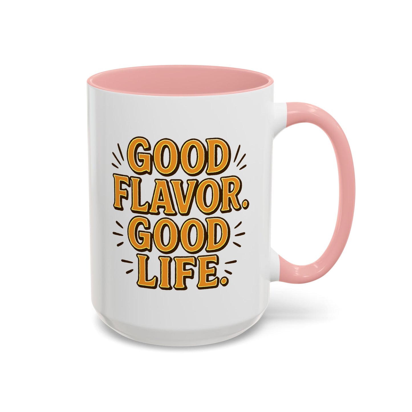 Good Flavor. Good Life. - Color Accent Mug