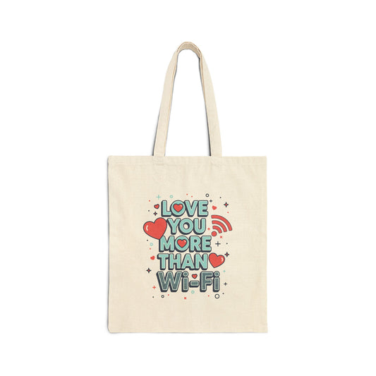 Love You More Than Wi‑Fi - Canvas Tote Bag