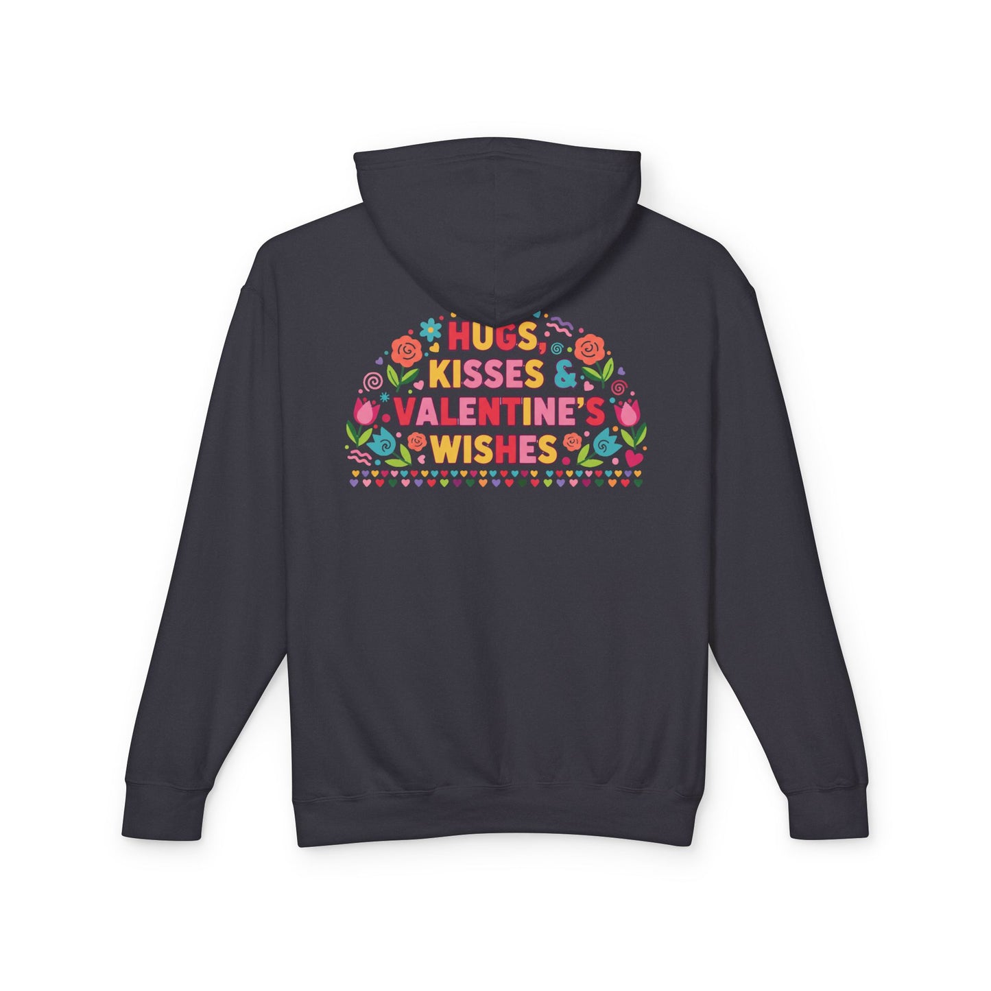 Hugs Kisses & Valentine’s Wishes - Hoodie