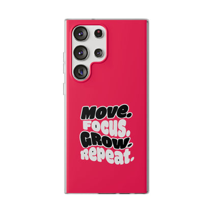Move. Focus. Grow. Repeat. - Flexi Phone Case