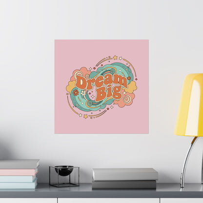 Dream Big - Poster