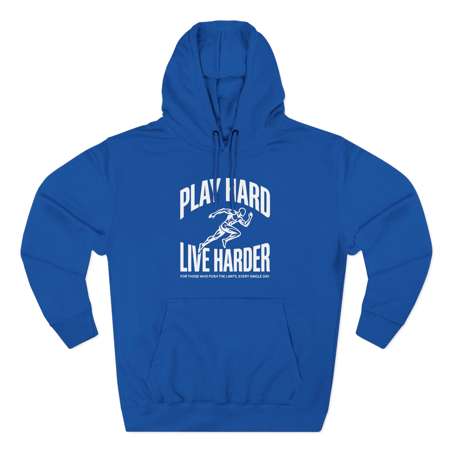 Play Hard / Live Harder - Hoodie